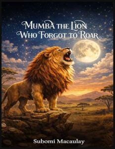 Mumba the Lion Who Forgot to Roar (Ebook)